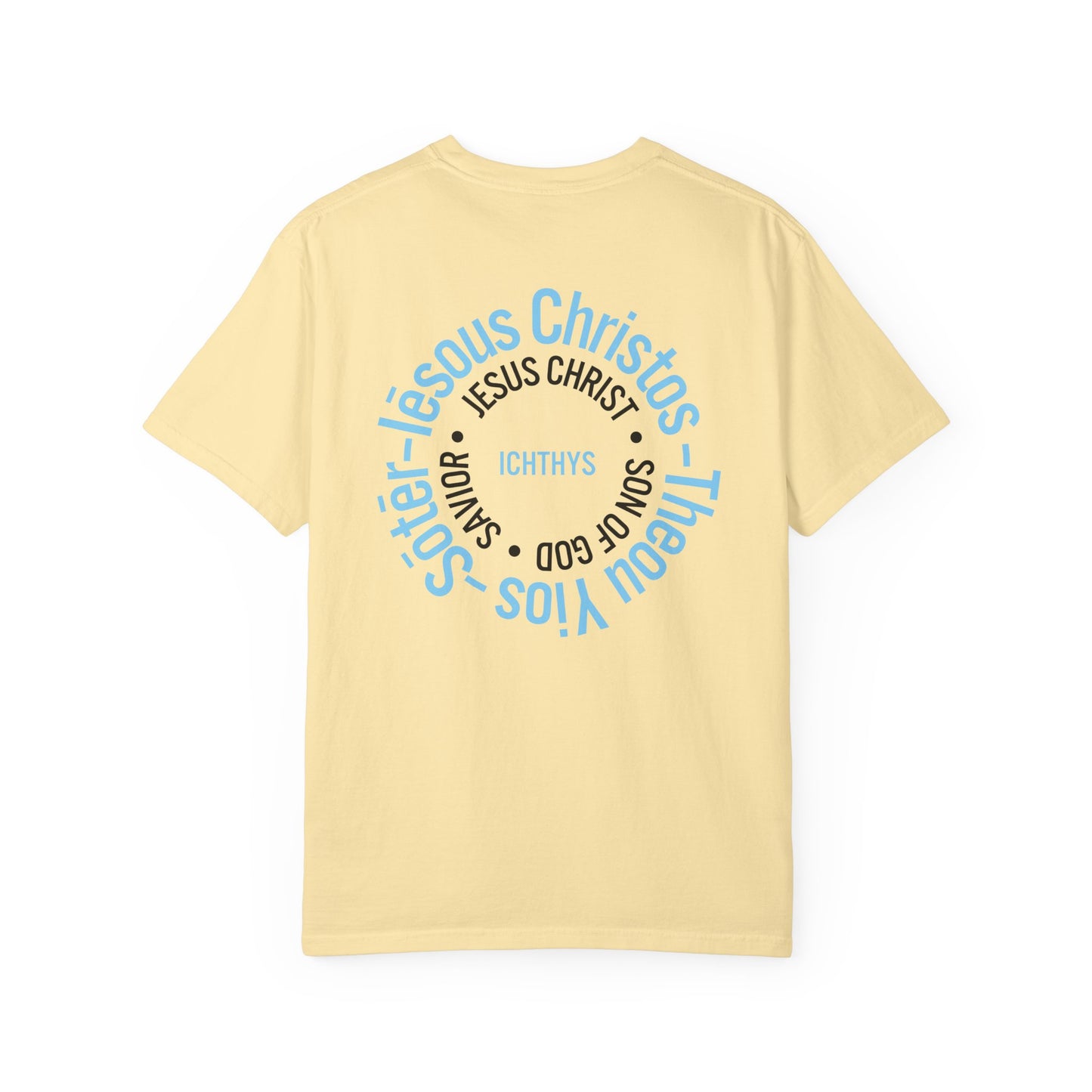 Iēsous Christos, Theou Yios, Sōtēr - Blue Font - Garment-Dyed Unisex T-Shirt - Men T-Shirt - Women T-Shirt - Christian Symbol - Greek - Faith Inspired -Christian Streetwear – Jesus Gym & Faith Fashion, Unisex Garment -ICHTHYS 911 - Additional Colors
