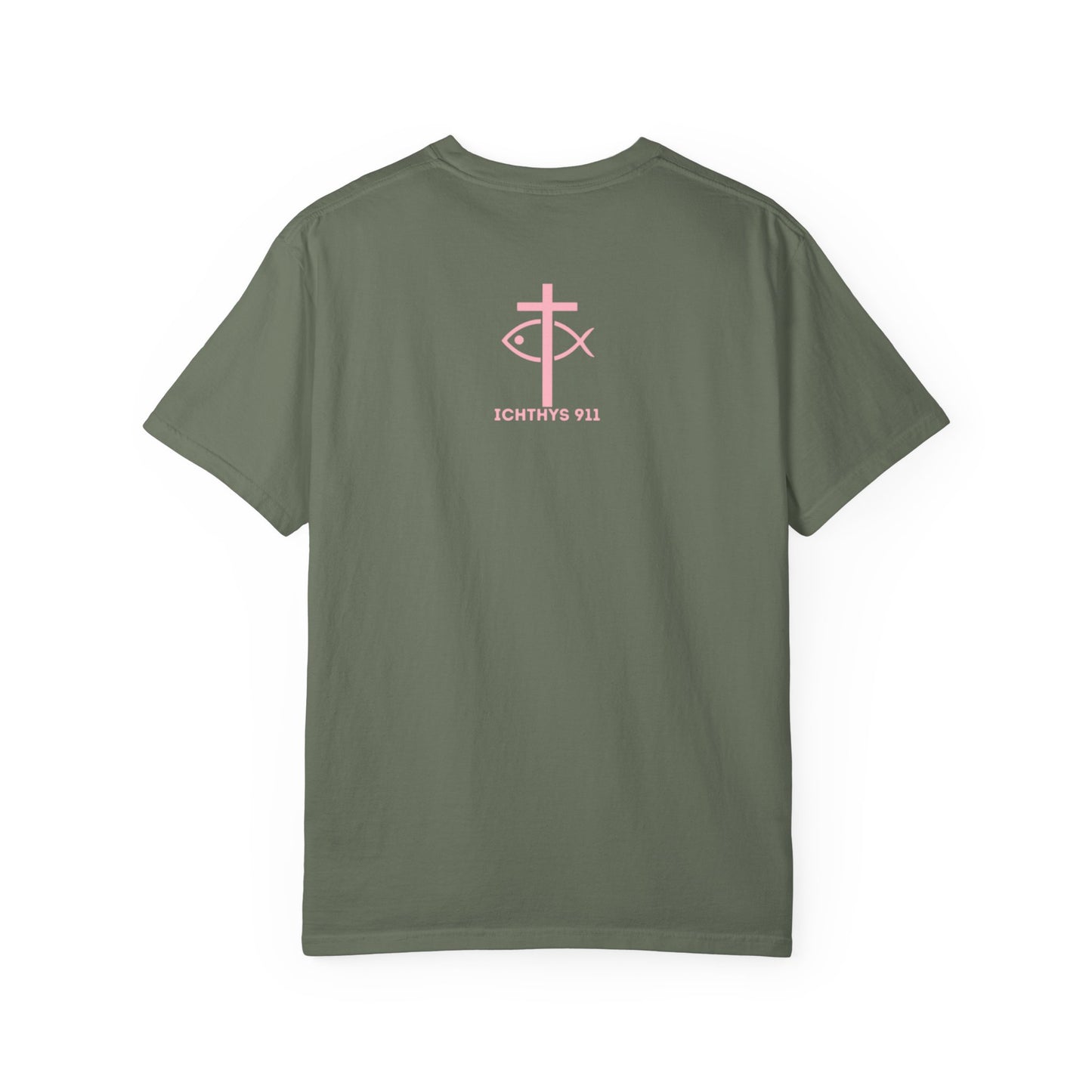ICHTHYS 911 Pink Font "Faith, Hope, & Love Reverse" - Unisex Garment Dyed T-Shirt - 100% US Cotton - Men T-Shirt - Christian Women Tee - Faith-Inspired Shirt - Christian Fashion - Wear Your Faith