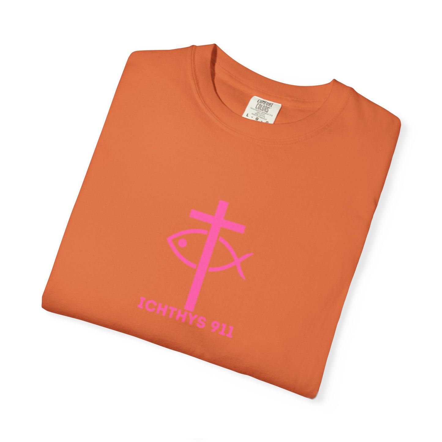 ICHTHYS 911 - "Authentic Design" - Pink Font - Unisex - Men T-Shirt - Women T-Shirt - Christian Streetwear T-Shirt – Jesus Gym & Faith Fashion, Unisex Garment-Dyed T-Shirt