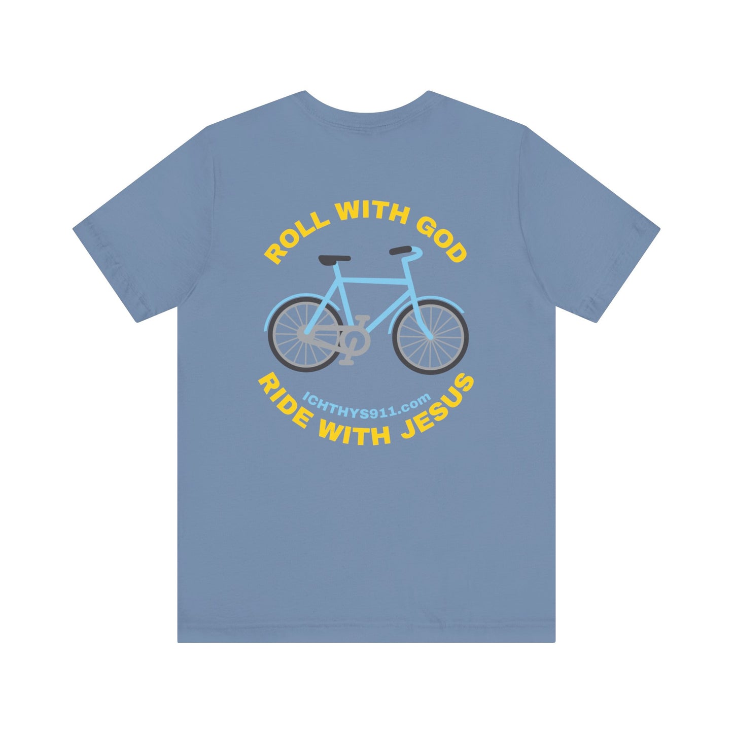 ICHTHYS 911 - "Roll With God Ride With Jesus" - Gold Font - Unisex T- Shirt - Lightweight 100% Cotton - Summer T - Arm Form Fitting - Men T- Shirt - Women T-Shirt - Christian T-Shirt