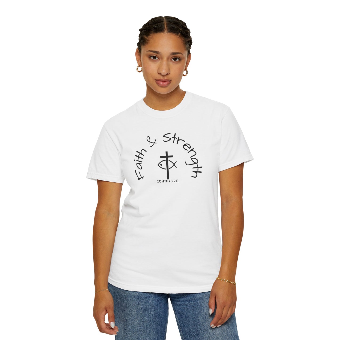 ICHTHYS 911 "Faith & Strength" Reverse - Black Font - Additional Flavors - Unisex Garment -Dyed Tee - Inspirational Christian Shirt - Very Good Quality and Feel