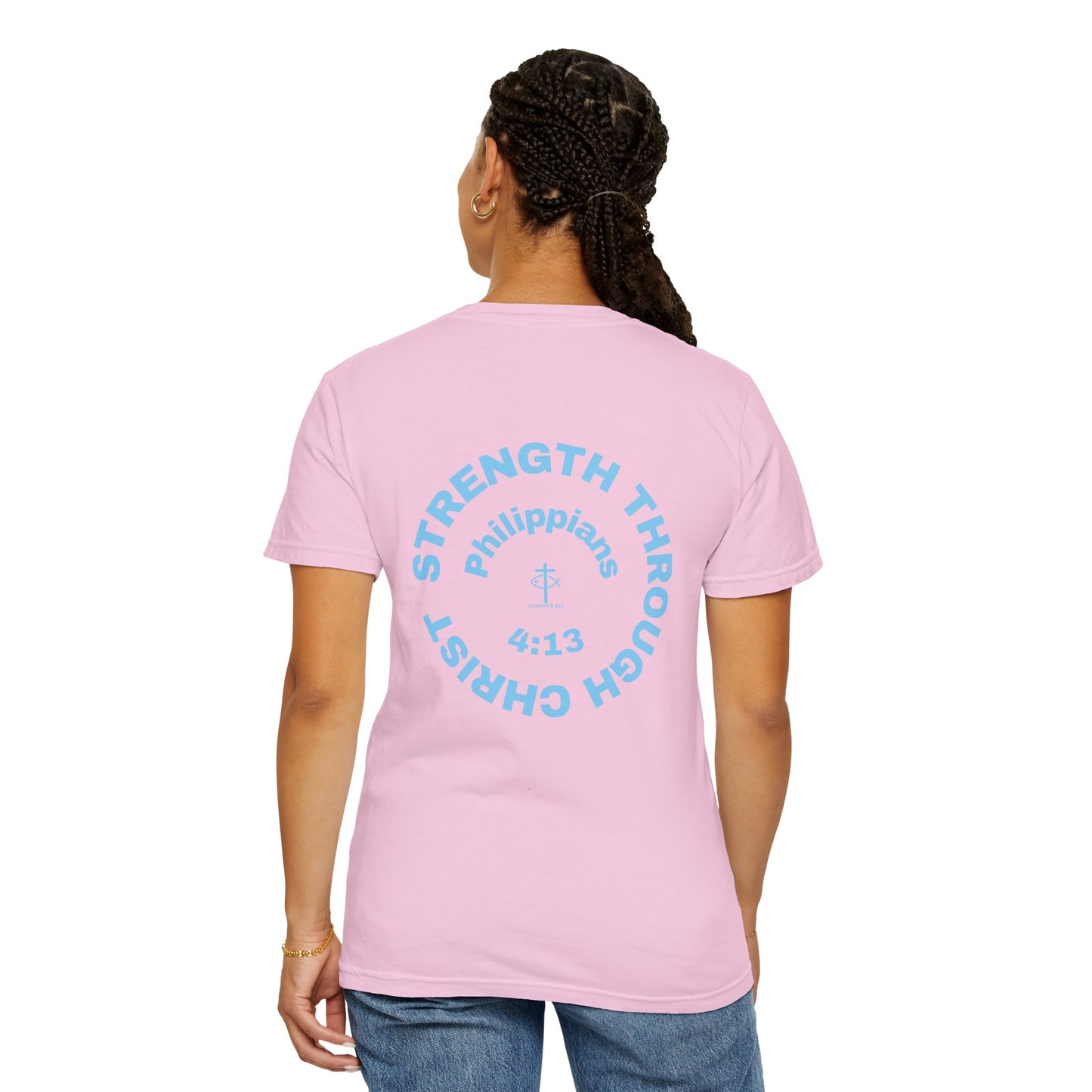 ICHTHYS 911 "Strength Through Christ Philippians 4:13" - Blue Font - Unisex Garment Dyed T- Shirt - 100% US Cotton -Men T-Shirt - Women T-Shirt- Christian Activewear - Wear Your Faith