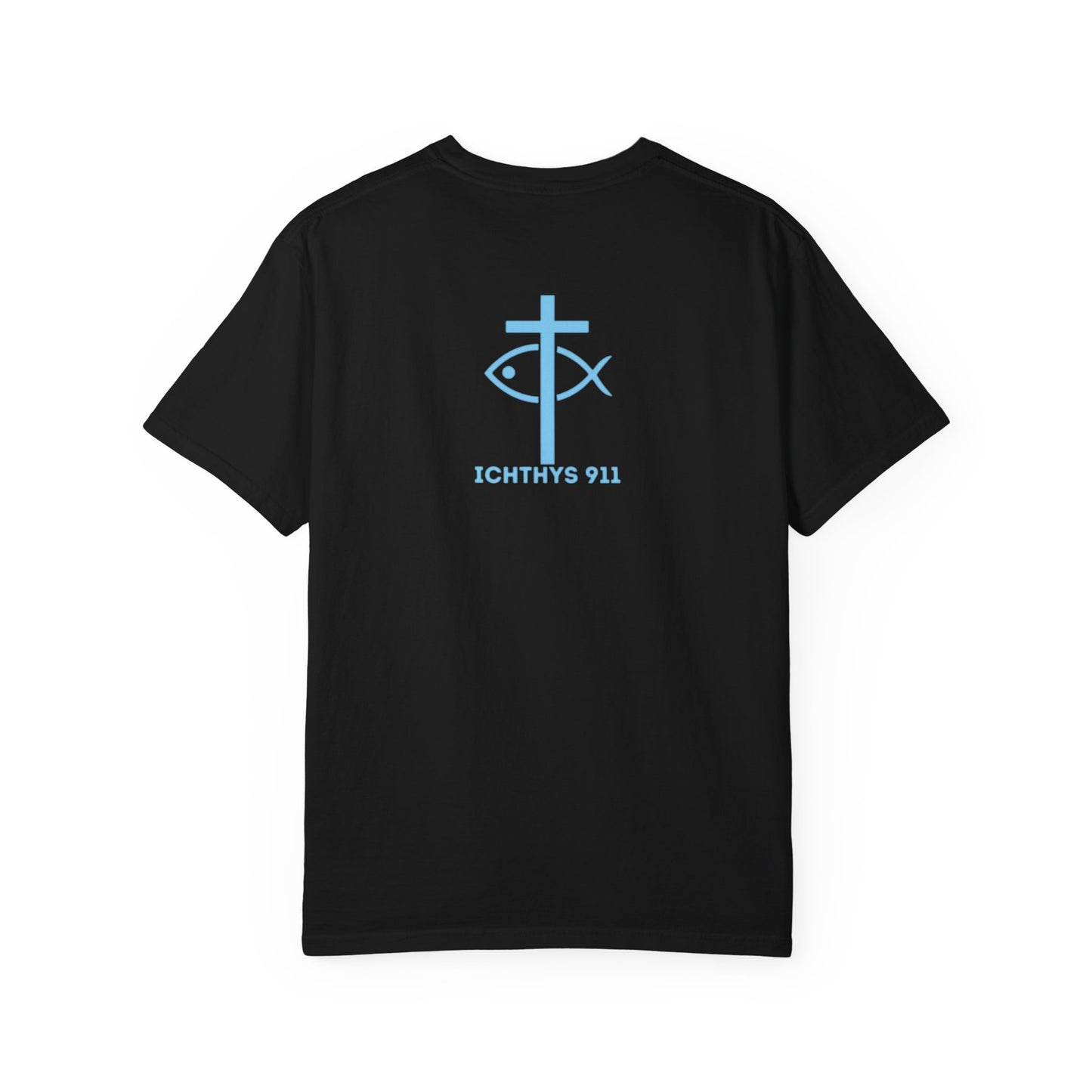 ICHTHYS 911 Blue & Black Font "Iēsous Christos, Theou Yios, Sōtēr" - Collection - Reverse Design - Unisex Garment Dyed - 100% US Cotton - Christian Graphic Tee - Gym - T - Christian Faith - Jesus Wear - Women T-Shirt - Men T-Shirt