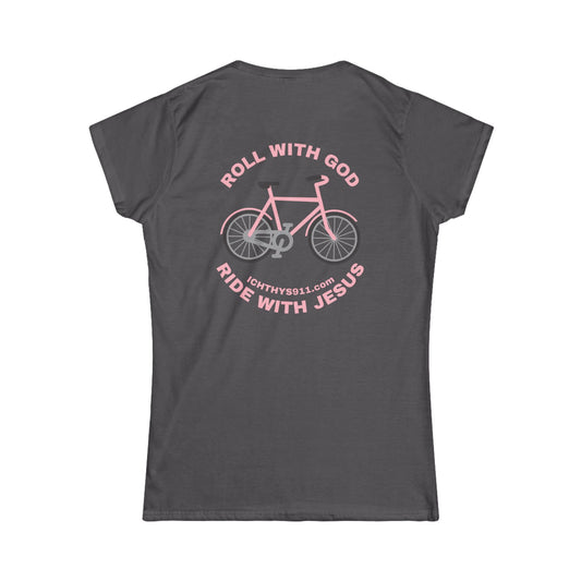 "Roll With God Ride With Jesus" - Pink Font - Faith-Inspired Women's Tee - Summer Light T-Shirt - Wear Your Faith - Soft style Tee - Women T-Shirt - ICHTHYS 911 -