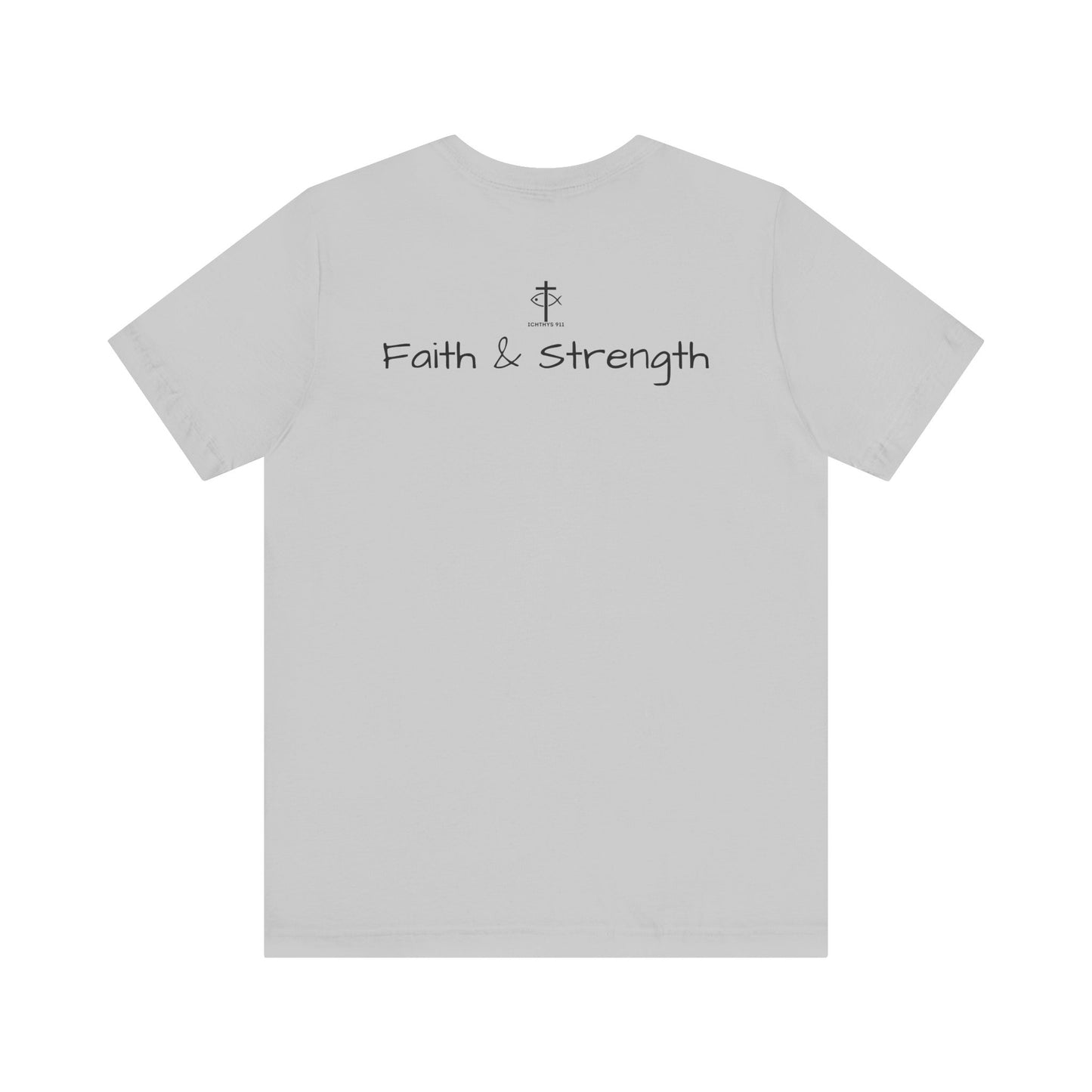 ICHTHYS 911 - Lightweight fabric - Unisex - 100% Airlume combed and ring-spun cotton - Light weight T-Shirt - Faith & Strength