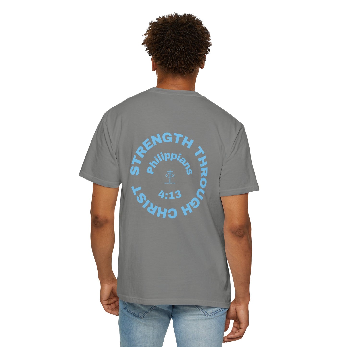 ICHTHYS 911 "Strength Through Christ Philippians 4:13" - Blue Font - Unisex Garment Dyed T- Shirt - 100% US Cotton -Men T-Shirt - Women T-Shirt- Christian Activewear - Wear Your Faith